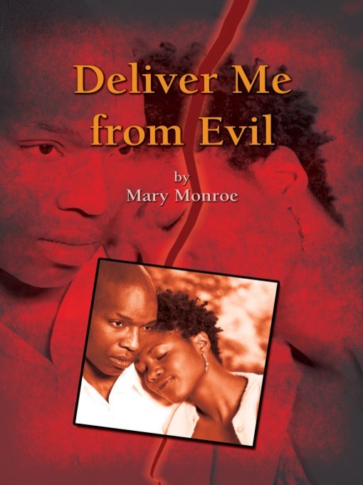 Title details for Deliver Me From Evil by Mary Monroe - Available